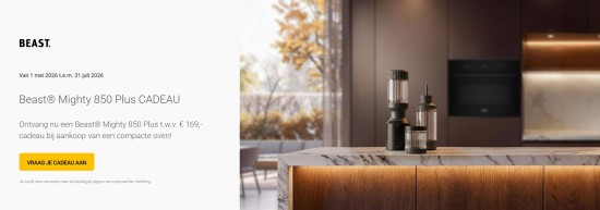 Gratis beast mighty 850 plus blender t.w.v. €169 - van de fabrikant whirlpool, na aankoop toestel bij loeters